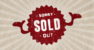 ...siamo Ufficialmente SOLD OUT...